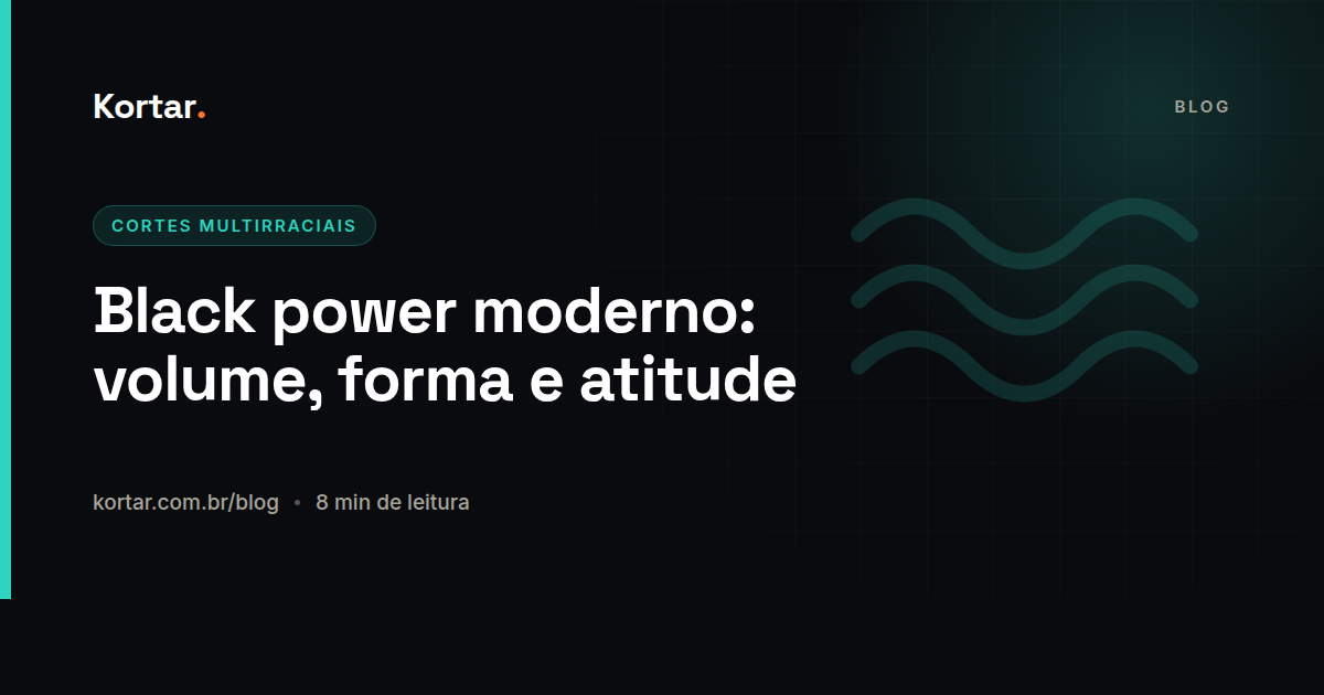 Black power moderno: volume, forma e atitude