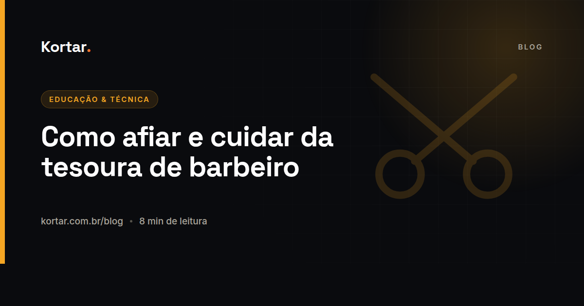 Como afiar e cuidar da tesoura de barbeiro