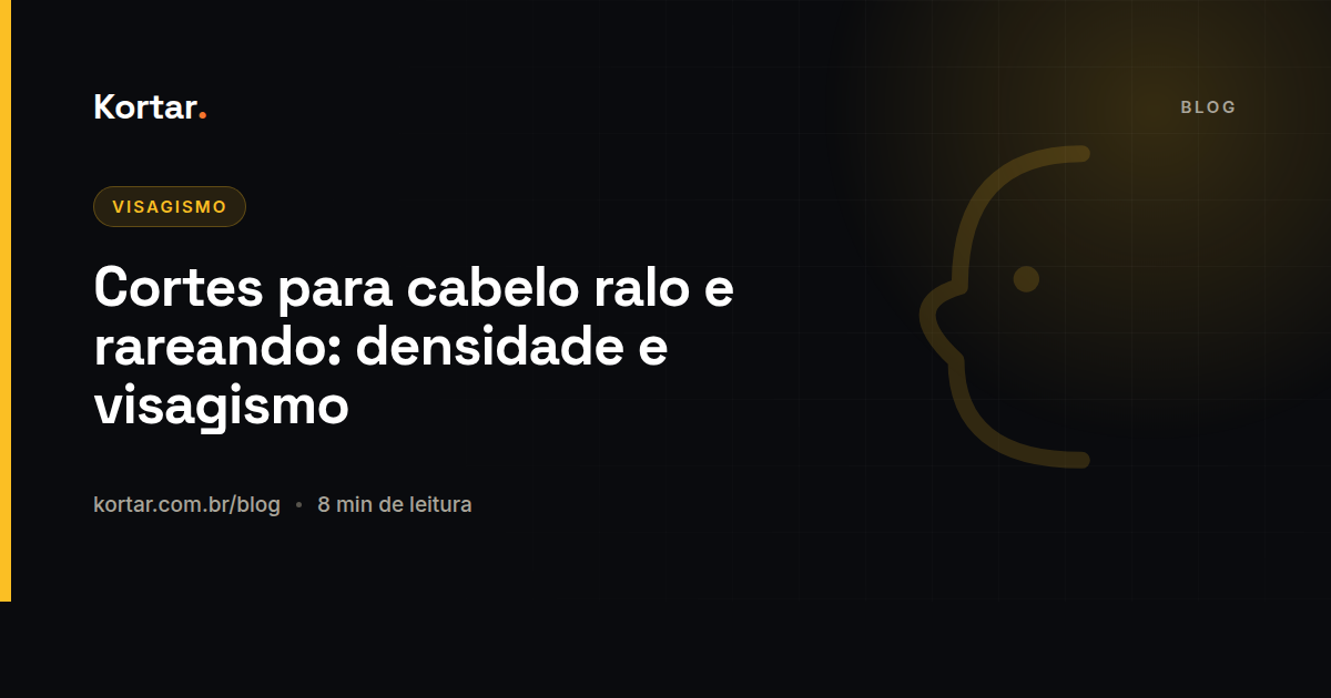 Cortes para cabelo ralo e rareando: densidade e visagismo