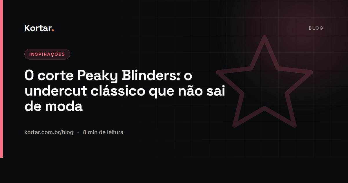 O corte Peaky Blinders: o undercut clássico que não sai de moda