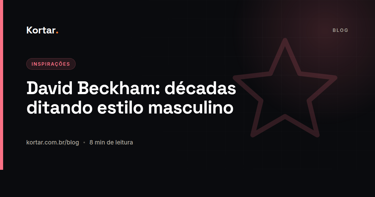David Beckham: décadas ditando estilo masculino