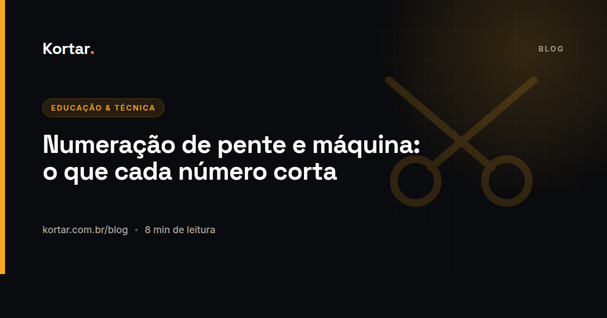 Numeração de pente e máquina: o que cada número corta