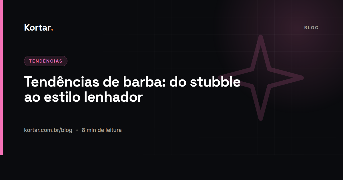 Tendências de barba: do stubble ao estilo lenhador