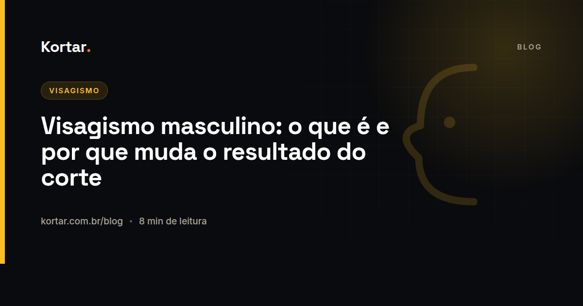 Visagismo masculino: o que é e por que muda o resultado do corte